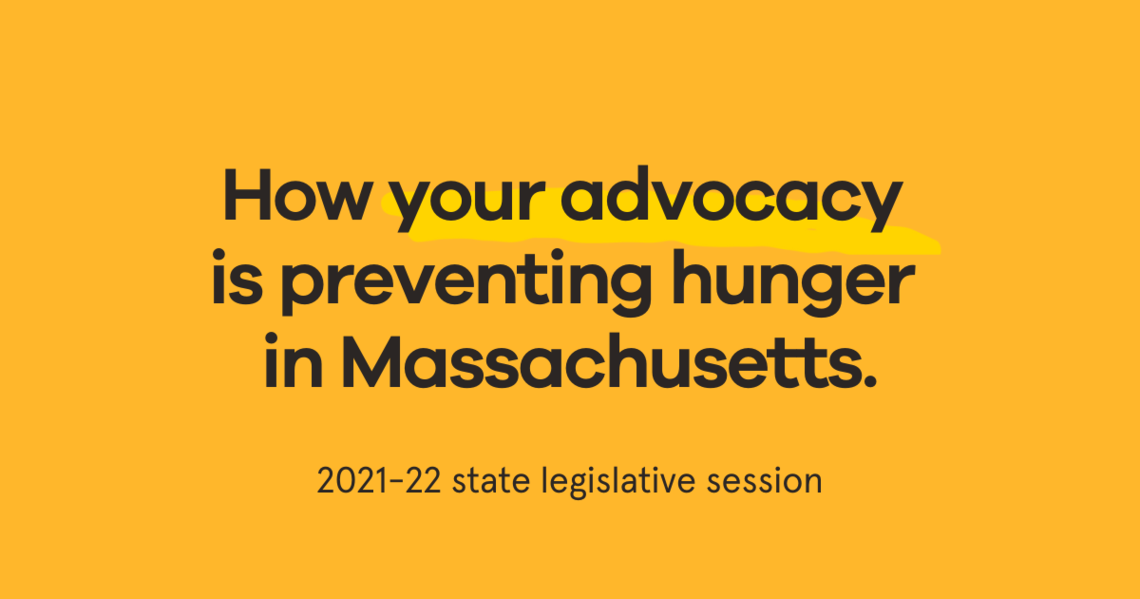 Your advocacy is preventing hunger in Massachusetts