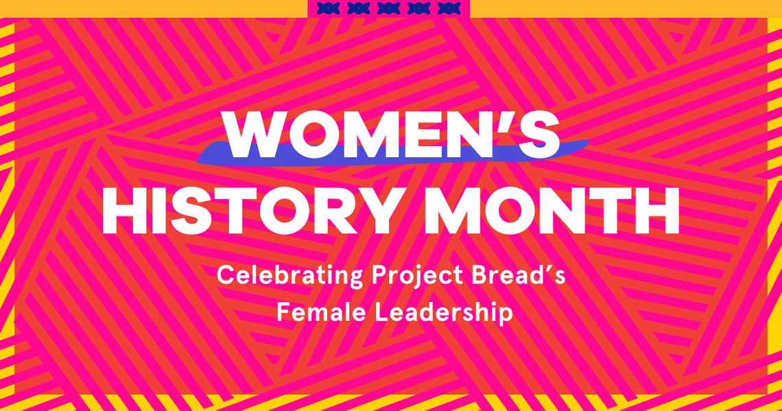 Celebrating Female Leadership At Project Bread